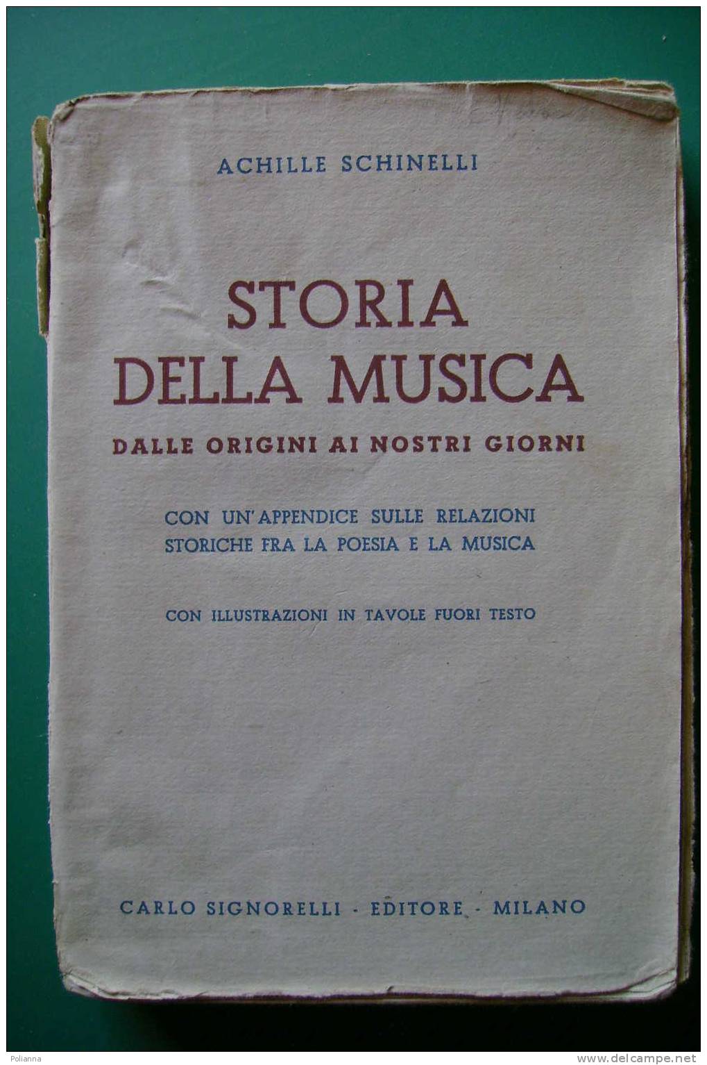 PDO/13 Schinelli STORIA DELLA MUSICA Signorelli 1946/Organo/Clavicordo/Handel/Mozart/Violoncello/Rossini/Debussy/Puccini - Film En Muziek