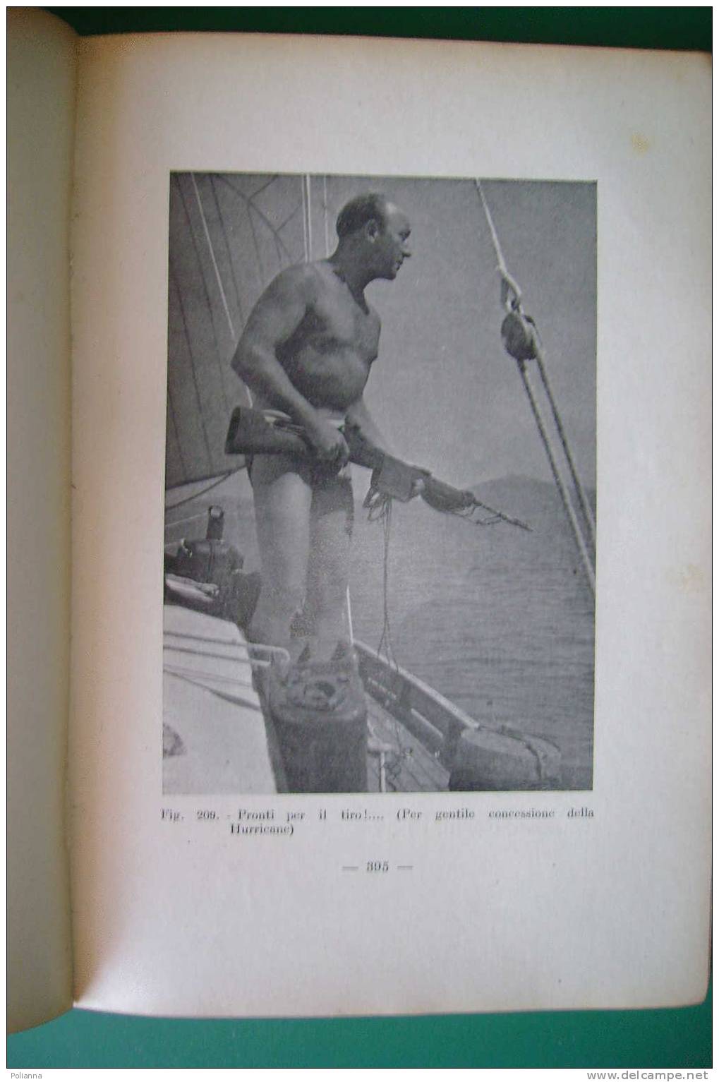 PDO/17 Aldo Peronaci LO SPORT DELLA PESCA Editoriale Olimpia 1951/attrezzature, Tecniche, Esche, Specie Di Pesci - Hunting & Fishing