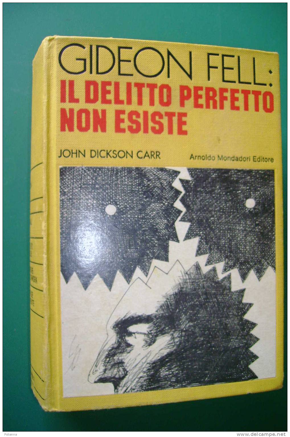 PDO/20 G.Fell IL DELITTO PERFETTO NON ESISTE Mondadori Omnibus I^ Ed. 1976 - Thrillers