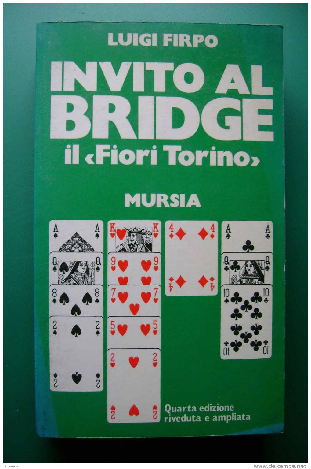 PDO/25 Luigi Firpo INVITO AL BRIDGE Mursia 1979/GIOCHI CARTE - Games