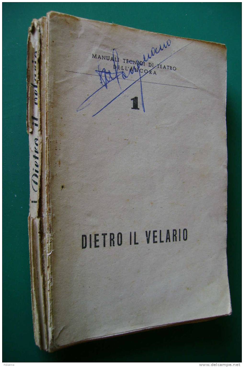 PDO/30 Argante DIETRO IL VELARIO Conversazioni Di Regia Ed.Ancora 1946/trucchi Teatro/scenografia - Teatro