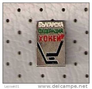 HOCKEY FEDERATION OF BULGARIA  Old Pin - Sports D'hiver