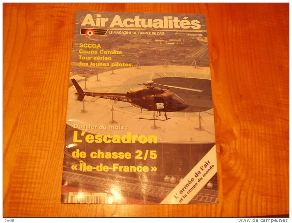 Revue Air Actualités N° 513 De Juillet 1998 : Hélicoptères Parisis, SCCOA, Escadron De Chasse 2 Scans - AeroAirplanes