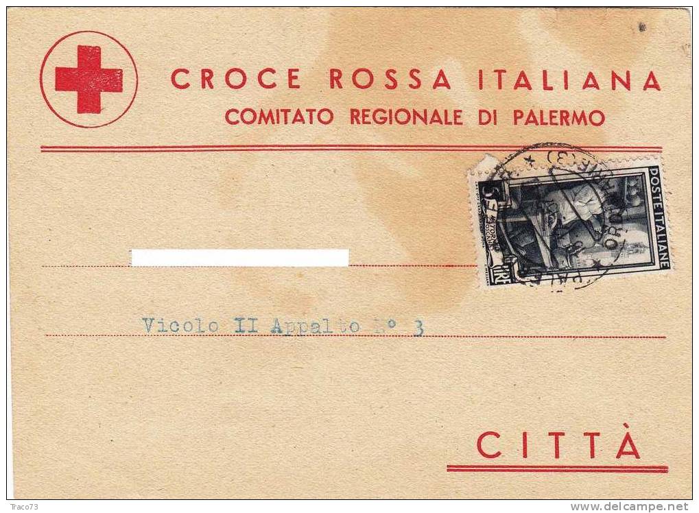 CROCE ROSSA  1952 -  Card  / Cartolina Del Comitato Regionale Di Palermo - L´Italia Al Lavoro Lire 5 Isolato - Red Cross