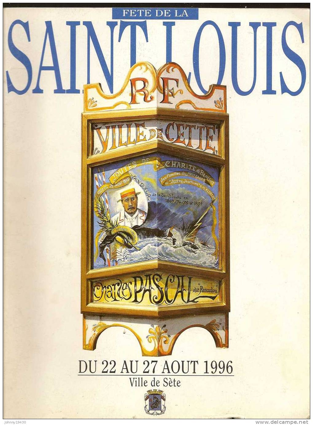 PROGRAMME FETE DE LA SAINT-LOUIS 1996 - VILLE DE SETE - HERAULT ( CETTE ) - Sete (Cette)