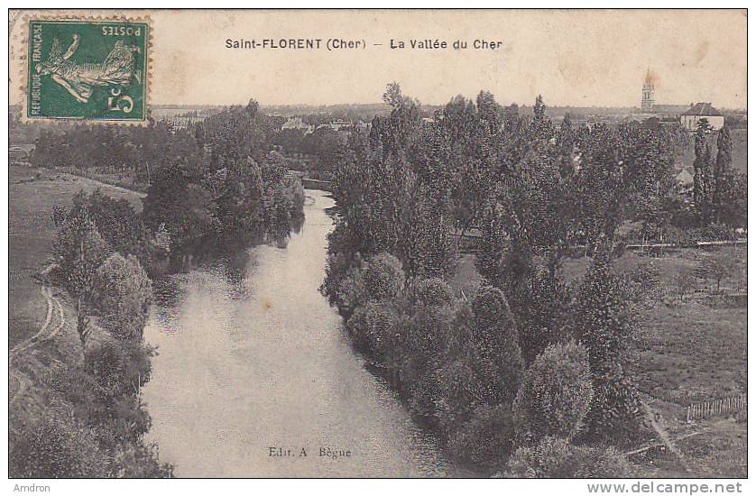 (III) Saint Florent - La Vallée Du Cher - Aubigny Sur Nere