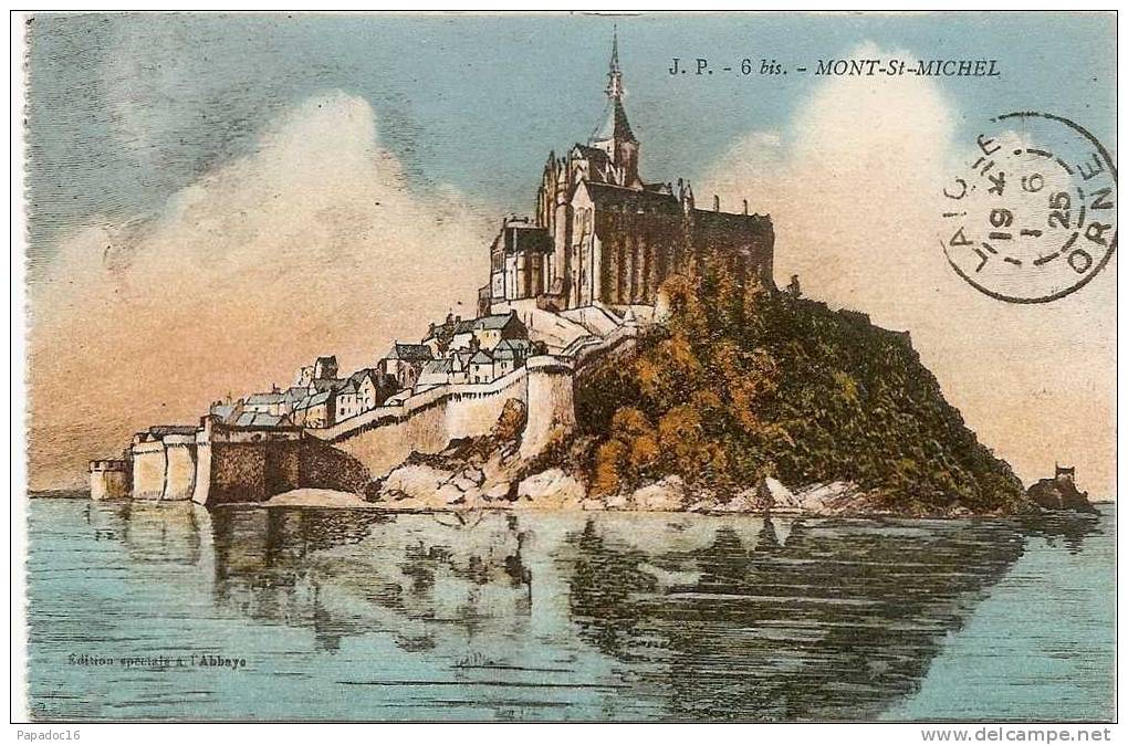 50 - Mont-St-Michel - Edition Spéciale De L'Abbaye / J. P. N° 6bis (gravure Colorisée - Circulée 1925) - [Saint-Michel] - Le Mont Saint Michel