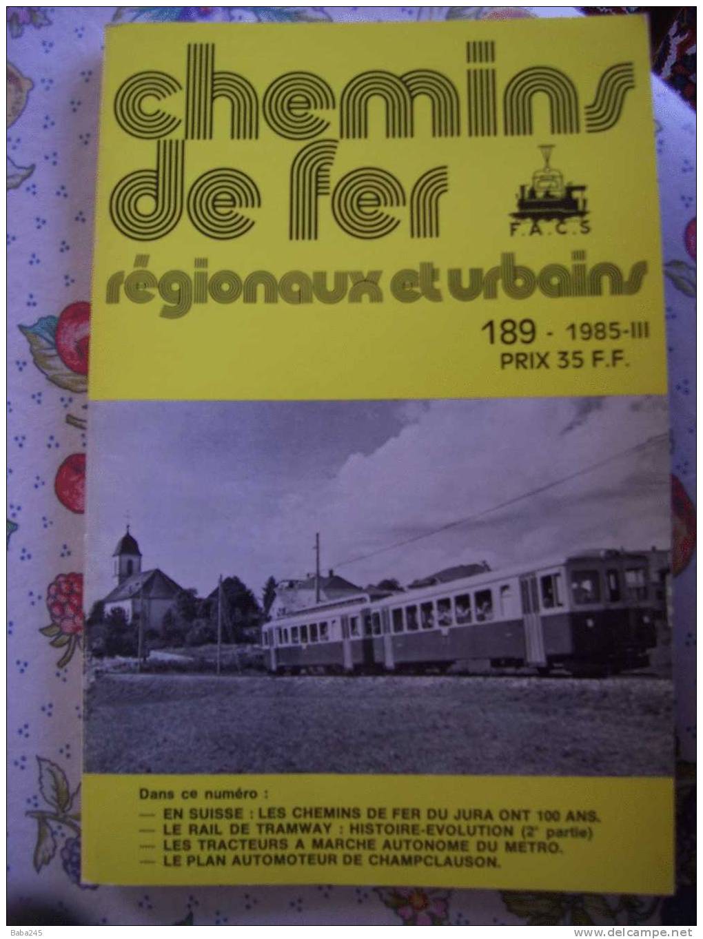 CHEMINS DE FER SECONDAIRES 1985 SUISSE LES CF ONT 100 ANS RAIL TRAMWAY 2° PARTIE - Trains