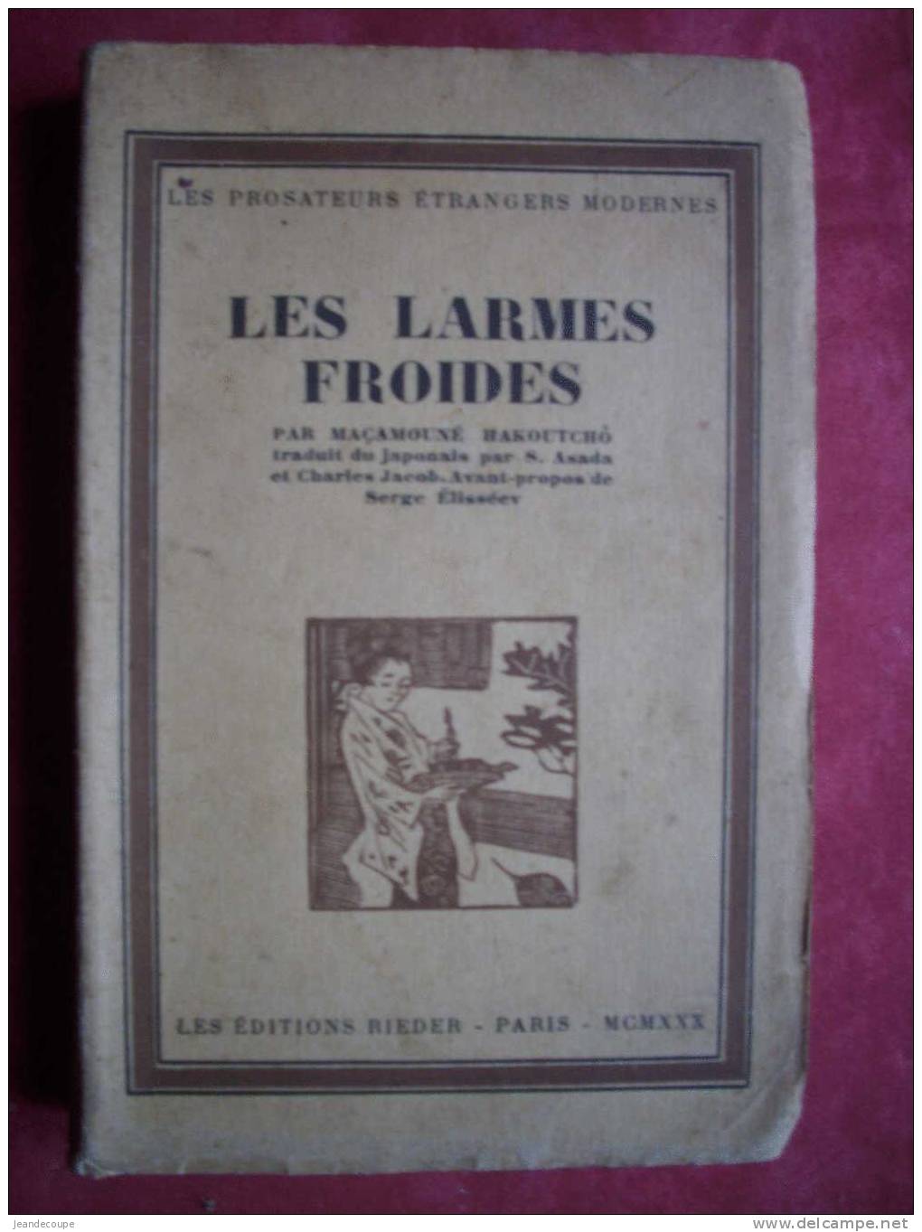 - Envoi - Prosateurs étrangers Modernes - Les Larmes Froides - 1ère éd 1930 - Dédicace Du Traducteur, Charles Jacob - - Libri Con Dedica