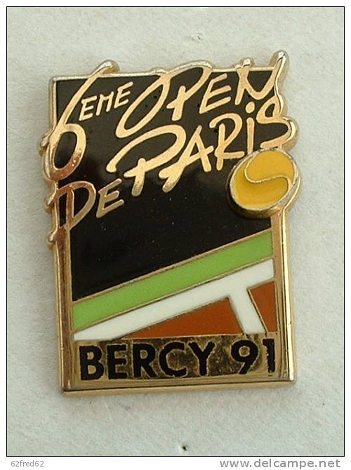 PIN´S 6éme OPEN DE TENNIS DE PARIS BERCY 91 - Tennis