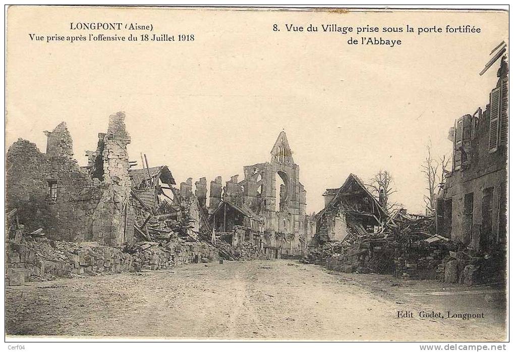 LONGPONT 02 Vue Prise Après L´offensive Du 18 Juillet 1918  Voir Détail - Autres & Non Classés