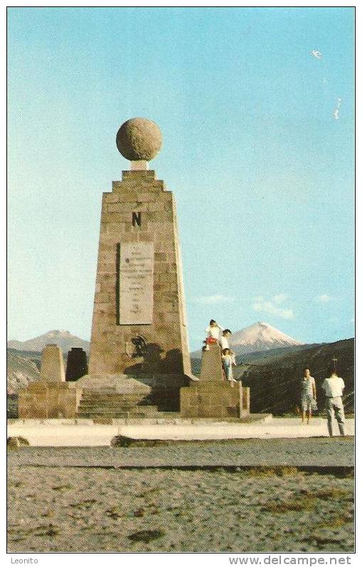 En La Mitad Del Mundo ! Monumento Ecuatorial Y Cotopaxi Ecuador Correo Aero - Equateur