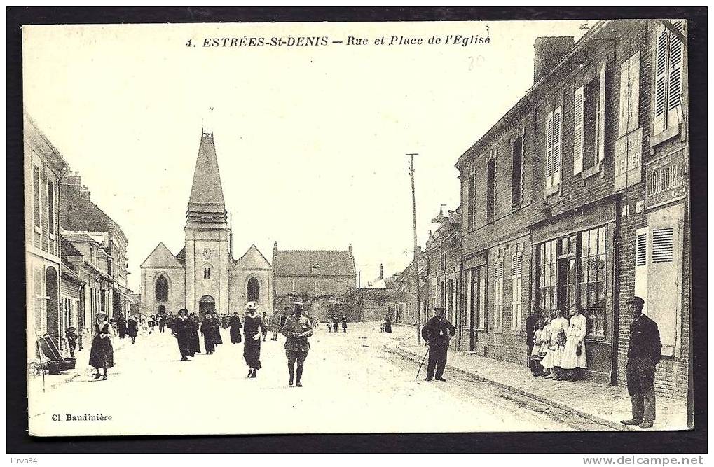 CPA  ANCIENNE- FRANCE- ESTRÉES-ST-DENIS (60)- RUE ET PLACE DE L'EGLISE A LA SORTIE DE LA MESSE- TRES BELLE ANIMATION- - Estrees Saint Denis