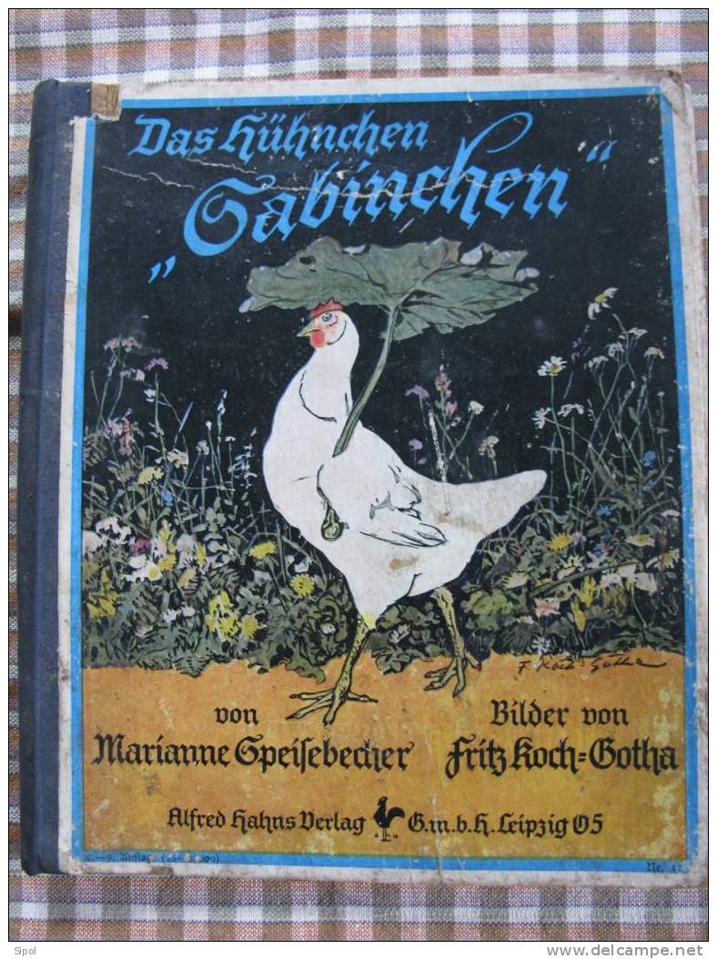 Das Hühnchen " Gabinchen"  Von M.Speisebecher Bilder Von F.K.Gotha  - 24 Pages Défraichies - Animals