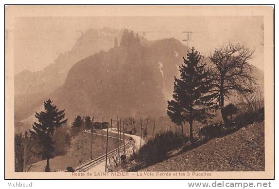 Route De Saint-Nizier-La Voie Ferrée Et Les 3 Pucelles - Altri & Non Classificati