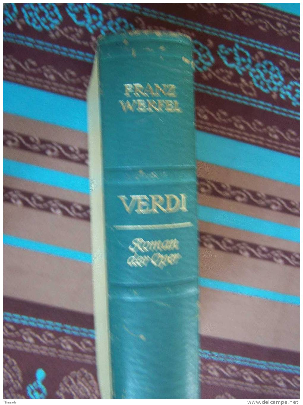VERDI-Roman Der Oper-Franz Werfel-1955-Deutsche Buch Gemeinschaft- - Biografía & Memorias