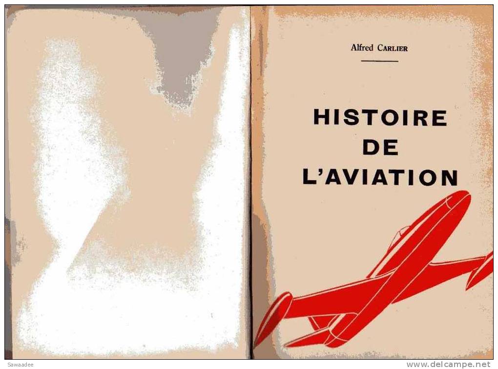 LIVRE - AVIATION - COMPILATION - VOIR PHOTOS - ANNEE 50 - EDITIONS DE  L´ECOLE MODERNE - CANNES - 140 PAGES - PHOTOS - Flugzeuge