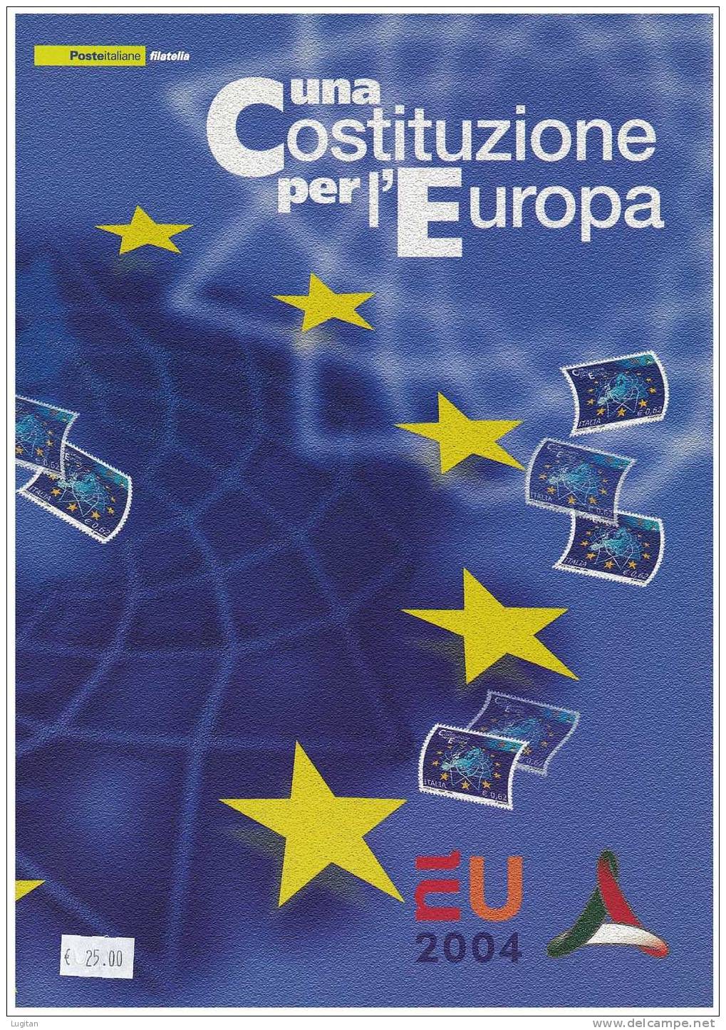 Filatelia -  UNA COSTITUZIONE PER L'EUROPA  ANNO 2004  SPECIALE OFFERTA DI FOLDERS EMESSI DALLE POSTE ITALIANE - Folder