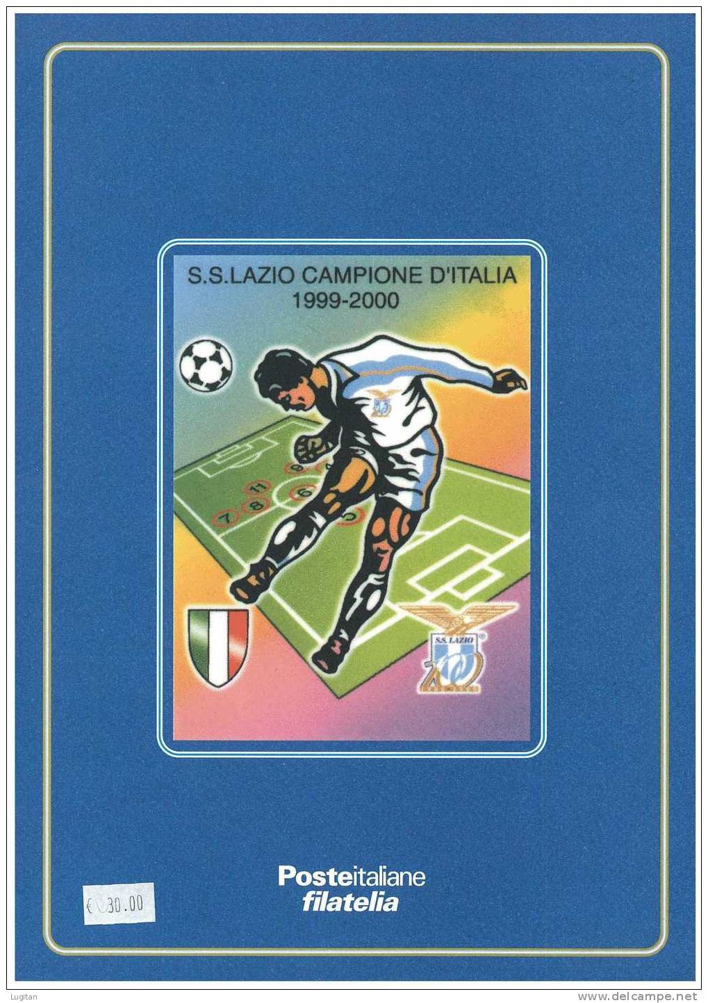 Filatelia -  S.S. LAZIO CAMPIONE D'ITALIA   ANNO 2000  SPECIALE OFFERTA DI FOLDERS EMESSI DALLE POSTE ITALIANE - Presentation Packs