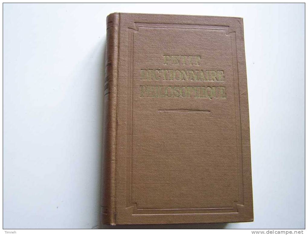 PETIT DICTIONNAIRE PHILOSOPHIQUE-Rosenthal Ioudine-1955 éditions En Langues étrangères MOSCOU-en Français- - Dictionnaires