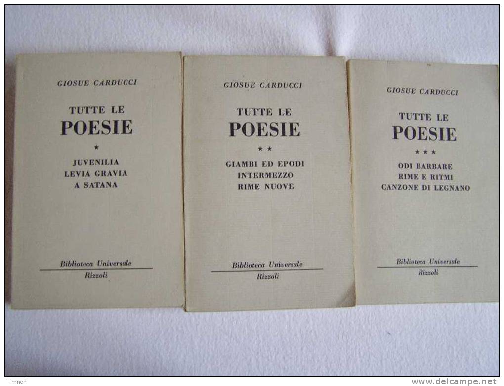 3 Volumes-TUTTE LE POESIE-GIOSUE CARDUCCI-1964 Biblioteca Universale Rizzoli-Juvenilia-intermezzo-rime E Ritmi Odi.... - Lyrik