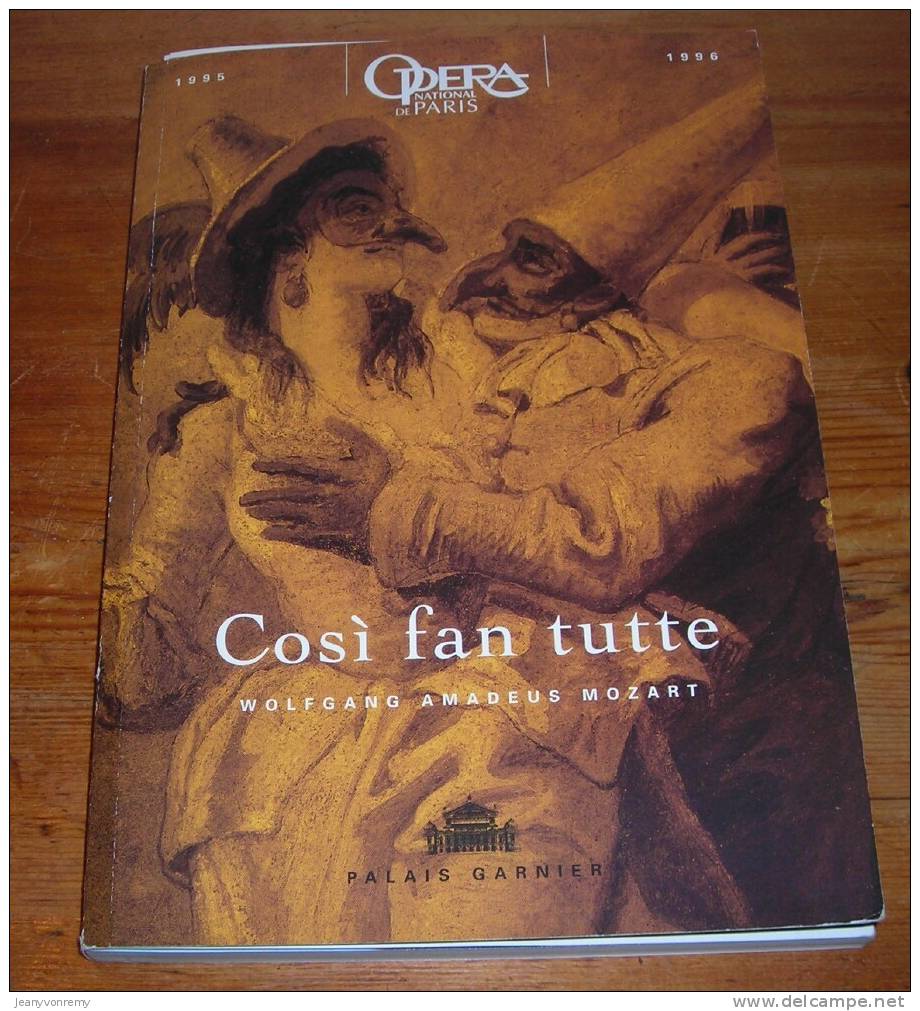 Cosi Fan Tutte - Wolfgang Amadeus Mozart - Représentation Du Dimanche 10 Mars 1996 à L'Opéra National De Paris - Franse Schrijvers