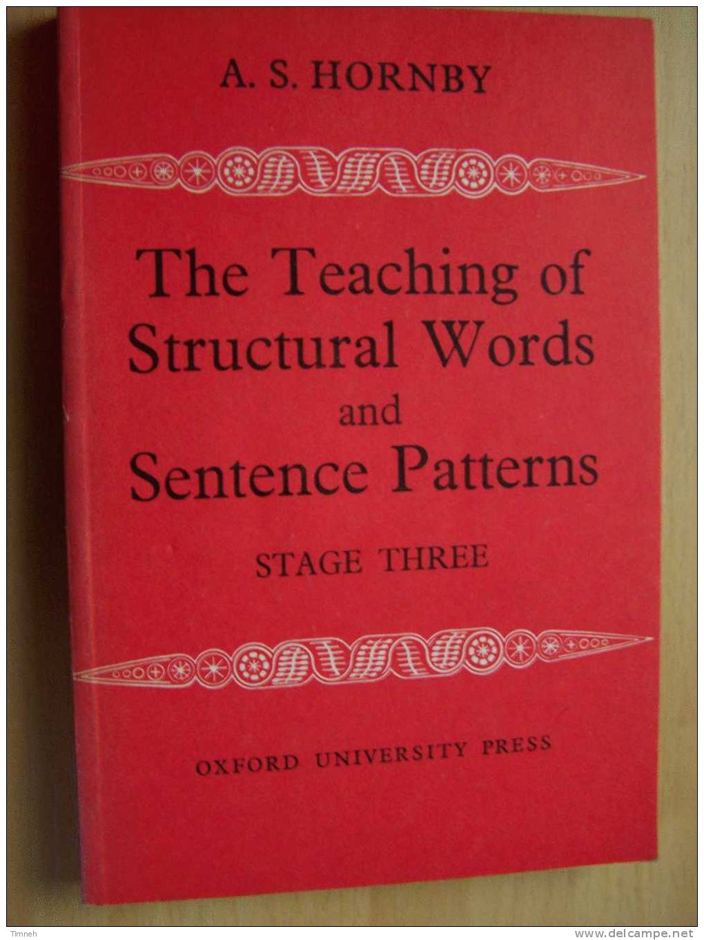 The Teaching Of Structural Words And Sentence Patterns-STAGE THREE-A.S.HORNBY-Oxford University Press-1969- - Englische Grammatik
