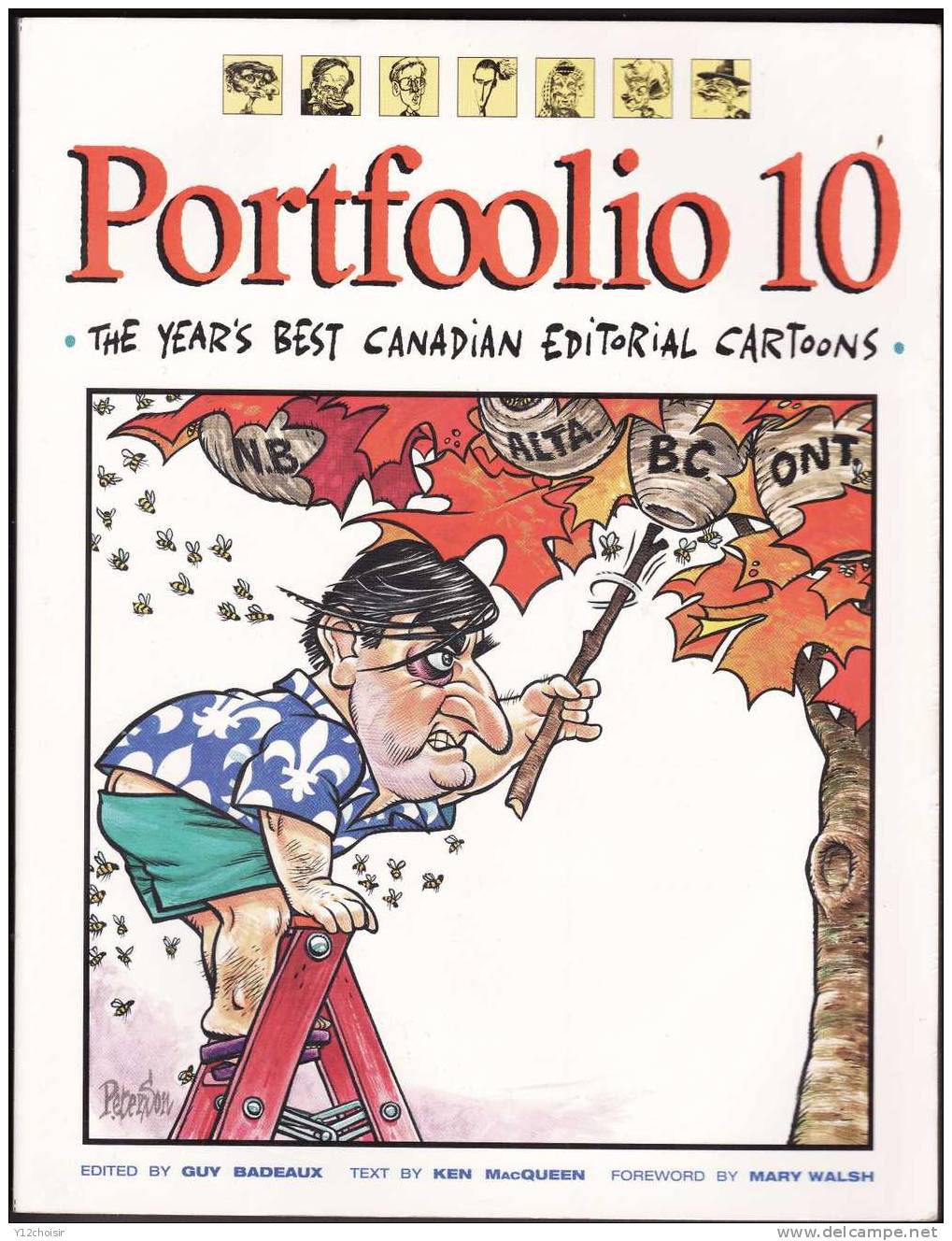 PORTFOOLIO 10 GUY BADEAUX 160 PAGES  KEN MAC QUEEN  MARY WALSH CANADA RED CROSS KOSOVO MANDELA ONU CLINTON ETC... - Other & Unclassified