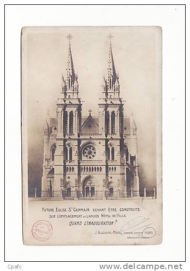 Carte Environs 1900 (précurseur) : FLERS : Future Eglise Saint Germain Devant Etre Construite , "Quand L'Inauguration ?" - Flers