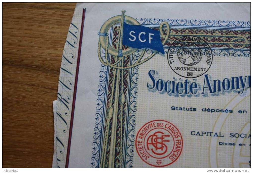 Société ANONYME DES CARGOS FRANCAIS >>MARITIME BATEAUX SCF  >SCRIPOPHILIE ACTION TITRE >500F SIEGE SOCIAL à PARIS 1920 - Schiffahrt