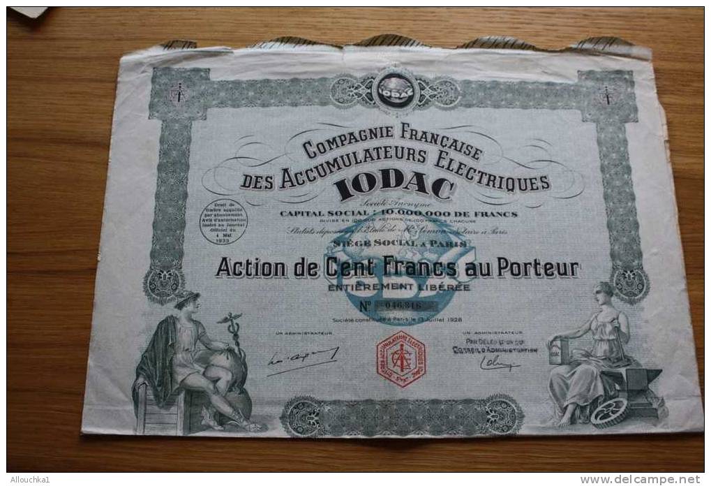 CIE FRANCAISE DES ACCUMULATEURS ELECTRIQUES  IODAC >SCRIPOPHILIE ACTION TITRE >100F SIEGE SOCIAL PARIS 1928 - Electricité & Gaz