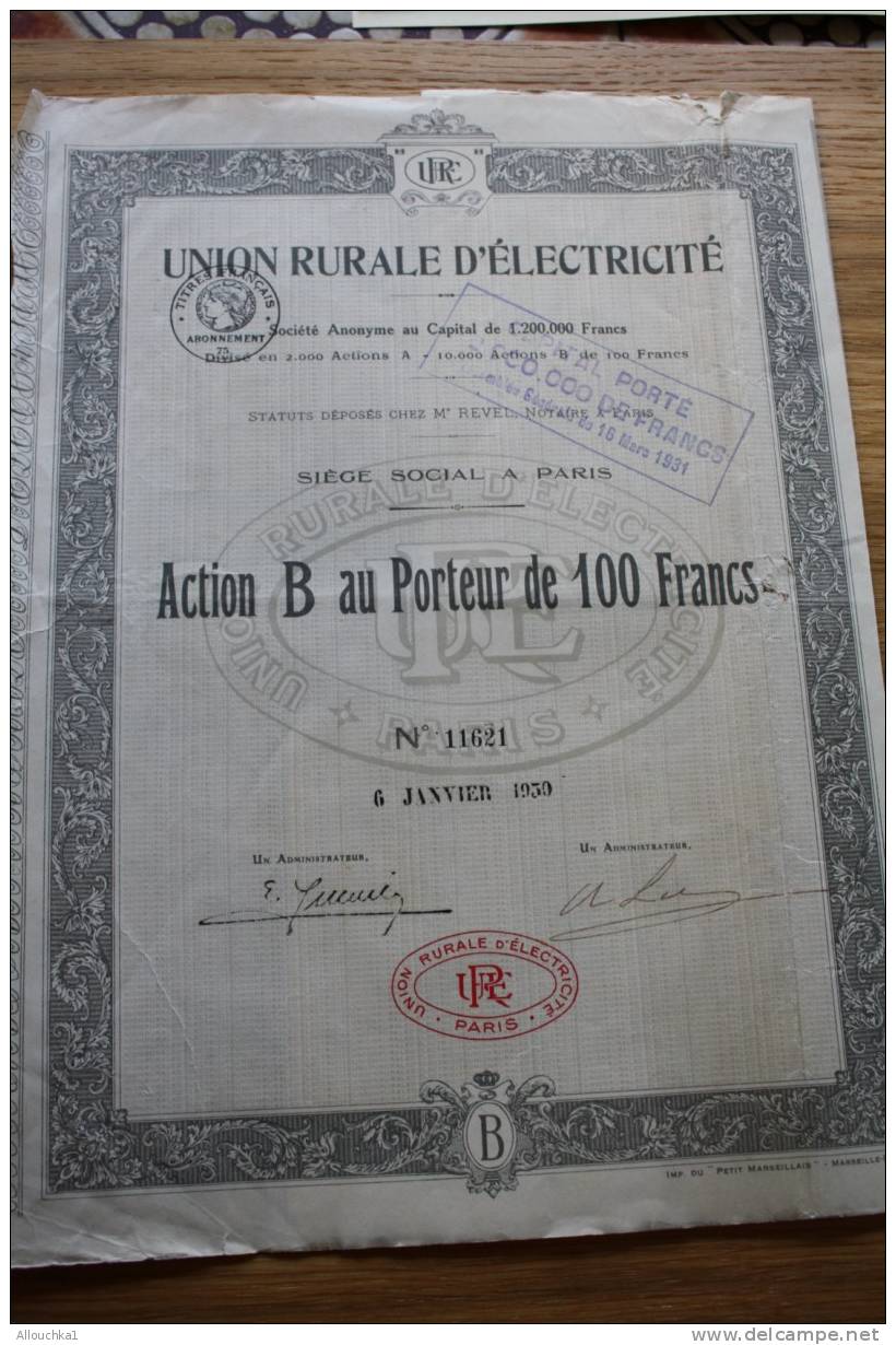 UNION RURALE D'ELECTRICITE  >SCRIPOPHILIE ACTION TITRE >100F SIEGE SOCIAL PARIS 1930 - Electricidad & Gas