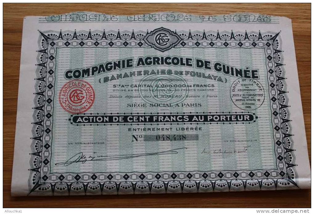 BANANERAIES DE FOULAYA CIE AGRICOLE DE GUINEE AFRIQUE EX COLONIE FSE >SCRIPOPHILIE ACTION TITRE >100F SIEGE SOCIAL PARIS - Landbouw