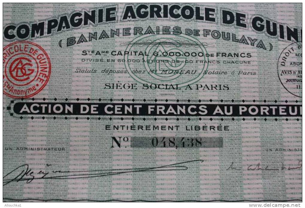 BANANERAIES DE FOULAYA CIE AGRICOLE DE GUINEE AFRIQUE EX COLONIE FSE >SCRIPOPHILIE ACTION TITRE >100F SIEGE SOCIAL PARIS - Agriculture
