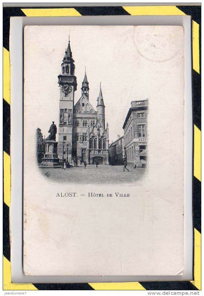 TYPE PRECURSEUR - ALOST. - . HÔTEL DE VILLE. CIRCULEE EN 1909 - Aalst