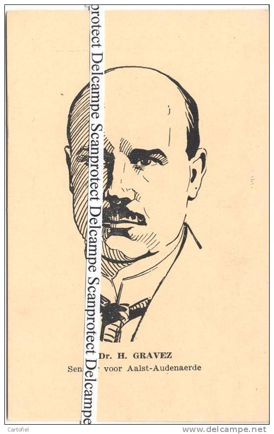 AALST-OUDENAARDE-DR. H. GRAVEZ-SENATOR-COLLABORATIE-VLAAMSE  BEWEGING-ZELDZAAM-UITGAVE DE SCHELDE-ZIE 2 SCANS - Aalst