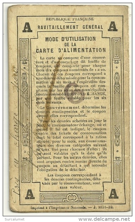 Guerre 1914/18 - WW2 - CARTE INDIVIDUELLE D´ALIMENTATION " A "  6 - RAVITAILLEMENT GENERAL 1940 - VILLE DE NICE - P.DE.T - Non Classés