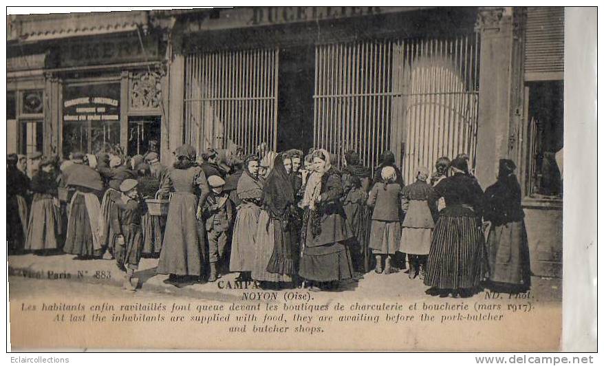 Noyon    60   Campagne 1914..Habitants Faisant La Queue  Devant Boutiques Charcuterie Et Boucherie... - Noyon