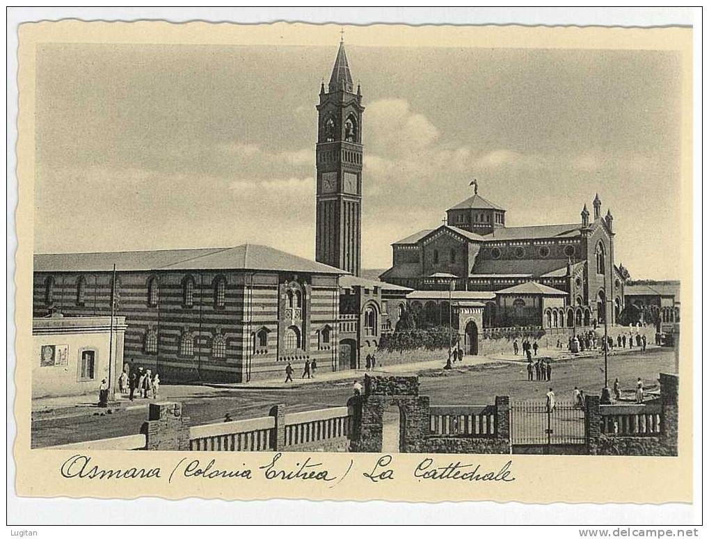 Cartolina - ASMARA - ERITREA - COLONIA ERITREA  - LA CATTEDRALE - NON VIAGGIATA - Erythrée