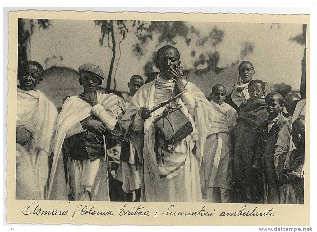 Cartolina - ASMARA - ERITREA - COLONIA ERITREA  - SUONATORI AMBULANTI - NON VIAGGIATA - Erythrée