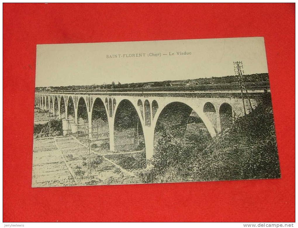 Saint Florent   -   Le Viaduc      -   ( 2 Scans  ) - Saint-Florent-sur-Cher