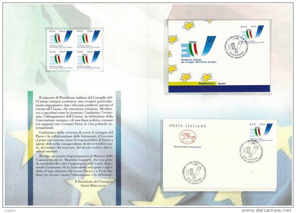 Filatelia - PRESIDENZA ITALIANA DEL CONSIGLIO UE   ANNO 2003  SPECIALE OFFERTA DI FOLDERS EMESSI DALLE POSTE ITALIANE - Pochettes