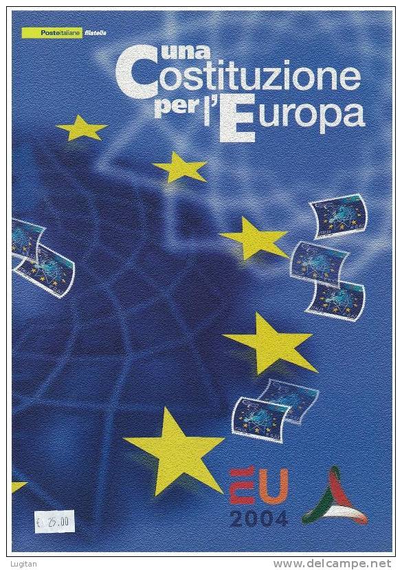 Filatelia - UNA COSTITUZIONE PER L'EUROPA  ANNO 2004  SPECIALE OFFERTA DI FOLDERS EMESSI DALLE POSTE ITALIANE - Folder