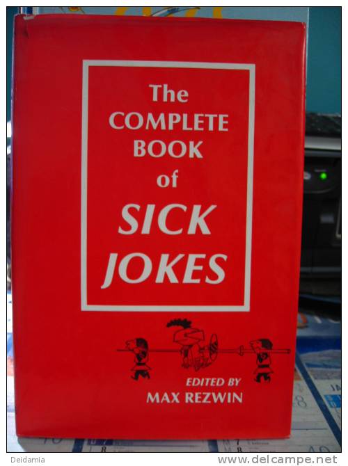 The Complete Book Of Sick Jokes. By Max REZWIN, 1983 - Other & Unclassified