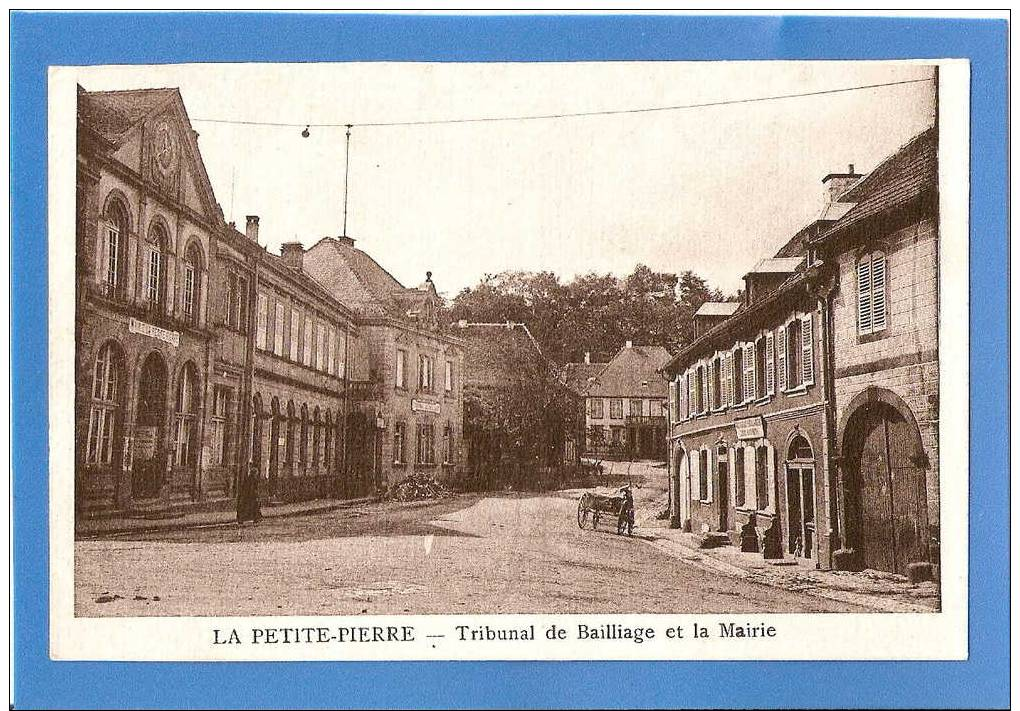 CPA 67 De LA PETITE-PIERRE  Tribunal De Bailliage Et La Mairie - La Petite Pierre