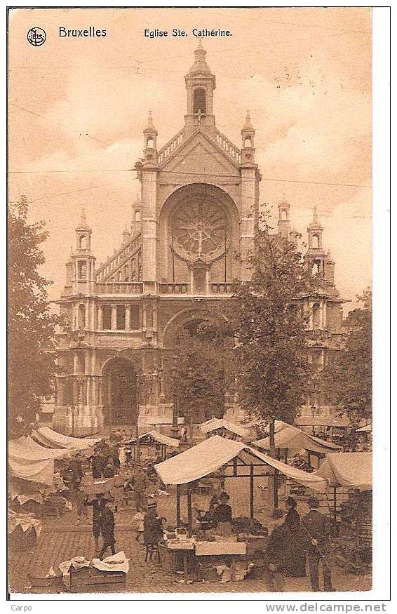 BRUXELLES. - Eglise Ste. Catherine. (Marché) - Marchés