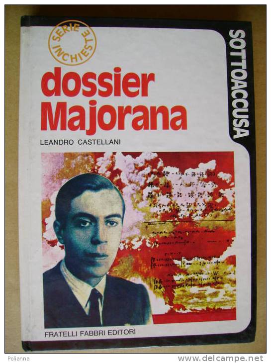 PT/18 Castellani DOSSIER MAJORANA Fabbri 1974 / Enrico Fermi / Via Panisperna - History, Biography, Philosophy