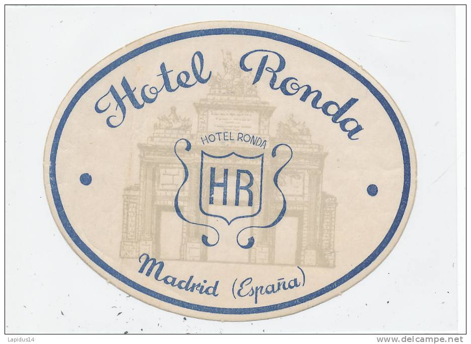 EH 356/ETIQUETTE  HOTEL - HOTEL RONDA  MADRID ESPANA - Hotel Labels