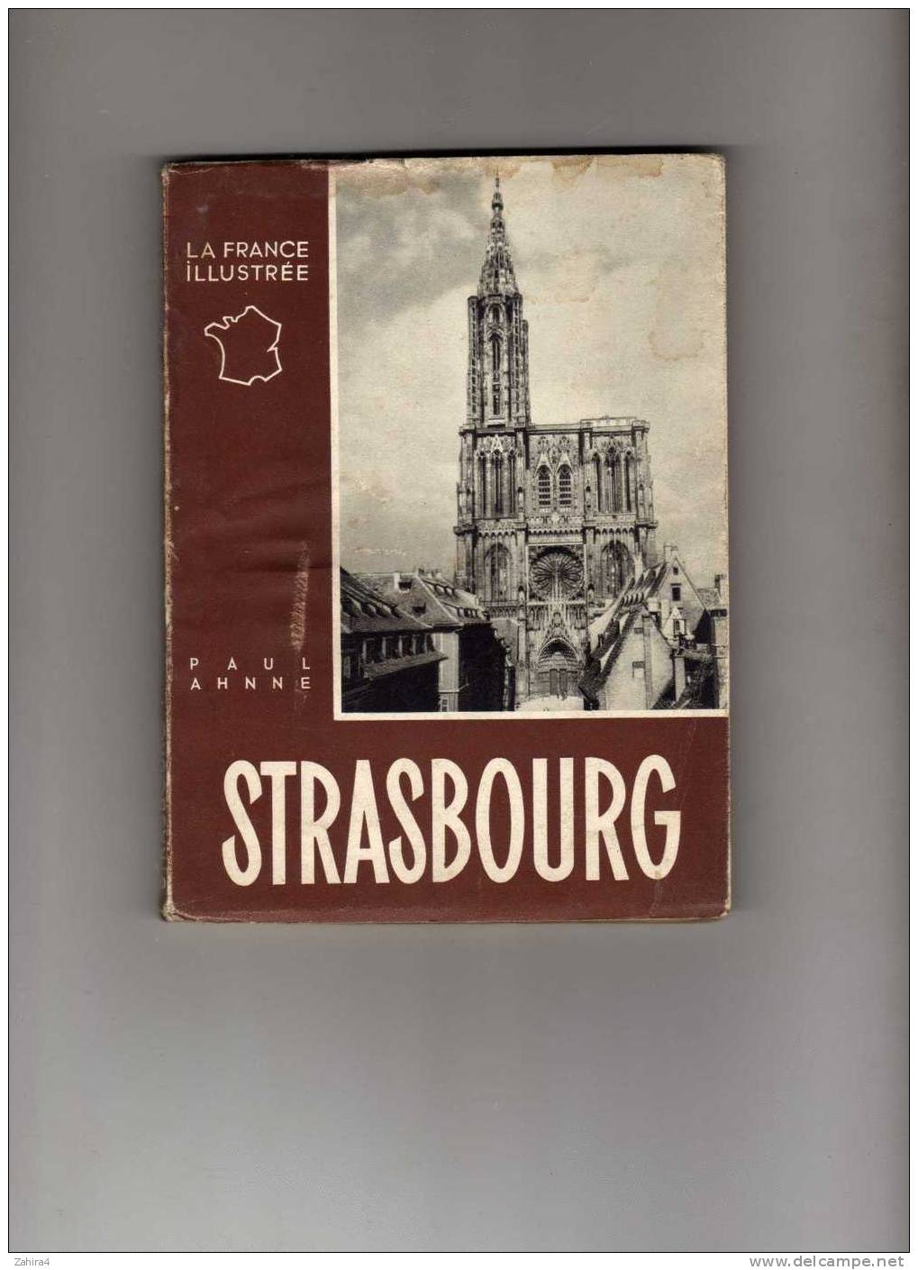 La France Illustrée  -  Paul AHNNE  -  STRASBOURG -  Editions ALPINA - Paris - Frankrijk