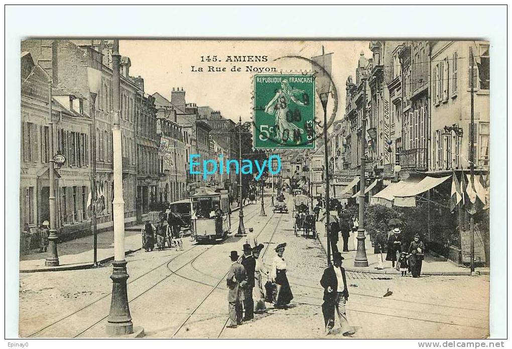 B - 80 - AMIENS - La Rue Noyon - Tramway - éditeur Caron - Amiens